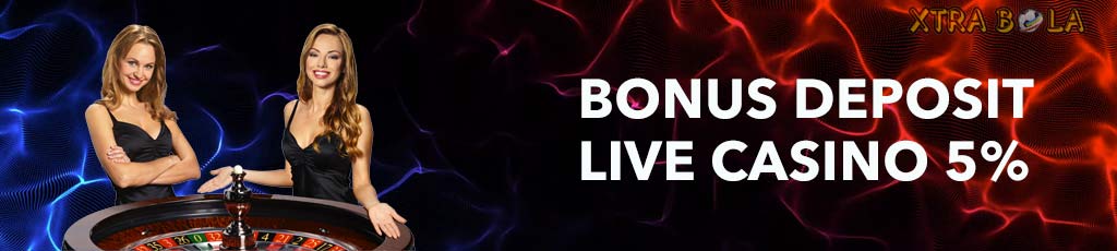 Bonus Deposit Live Casino 5% 