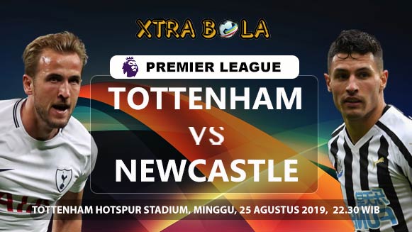 Prediksi Skor Pertandingan Tottenham Hotspur vs Newcastle 25 Agustus 2019