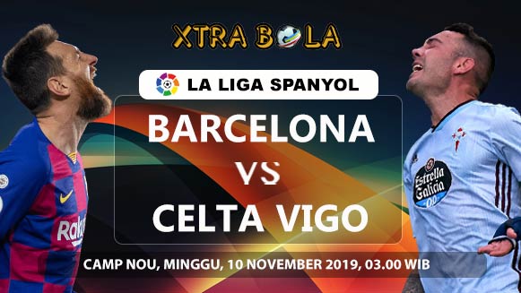 Prediksi Skor Pertandingan Barcelona vs Celta Vigo 10 November 2019