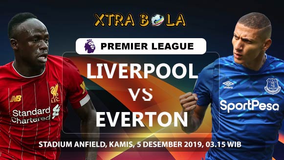 Prediksi Skor Pertandingan Liverpool vs Everton 5 Desember 2019