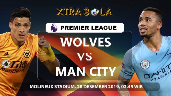 Prediksi Skor Pertandingan Wolverhampton vs Manchester City 28 Desember 2019