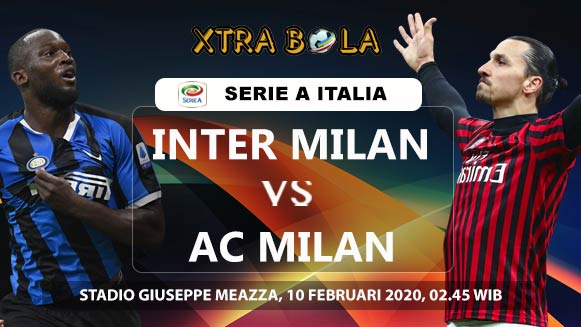 Prediksi Skor Pertandingan Inter Milan vs AC Milan 10 Februari 2020