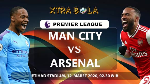 Prediksi Skor Pertandingan Manchester City vs Arsenal 12 Maret 2020