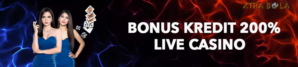 Promo Bonus Kredit 200% Live Casino