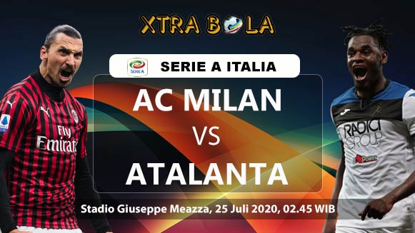 Prediksi Skor Pertandingan AC Milan vs Atalanta 25 Juli 2020