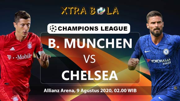 Prediksi Skor Pertandingan Bayern Munchen vs Chelsea 9 Agustus 2020