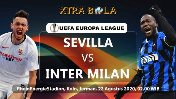 Prediksi Skor Pertandingan Sevilla vs Inter Milan 22 Agustus 2020