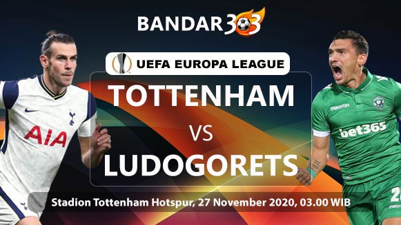 Prediksi Skor Pertandingan Tottenham vs Ludogorets Razgrad 27 November 2020