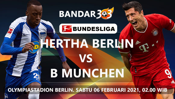 Prediksi Hertha Berlin vs Bayern Munchen Sabtu, 06 Fabruari 2020